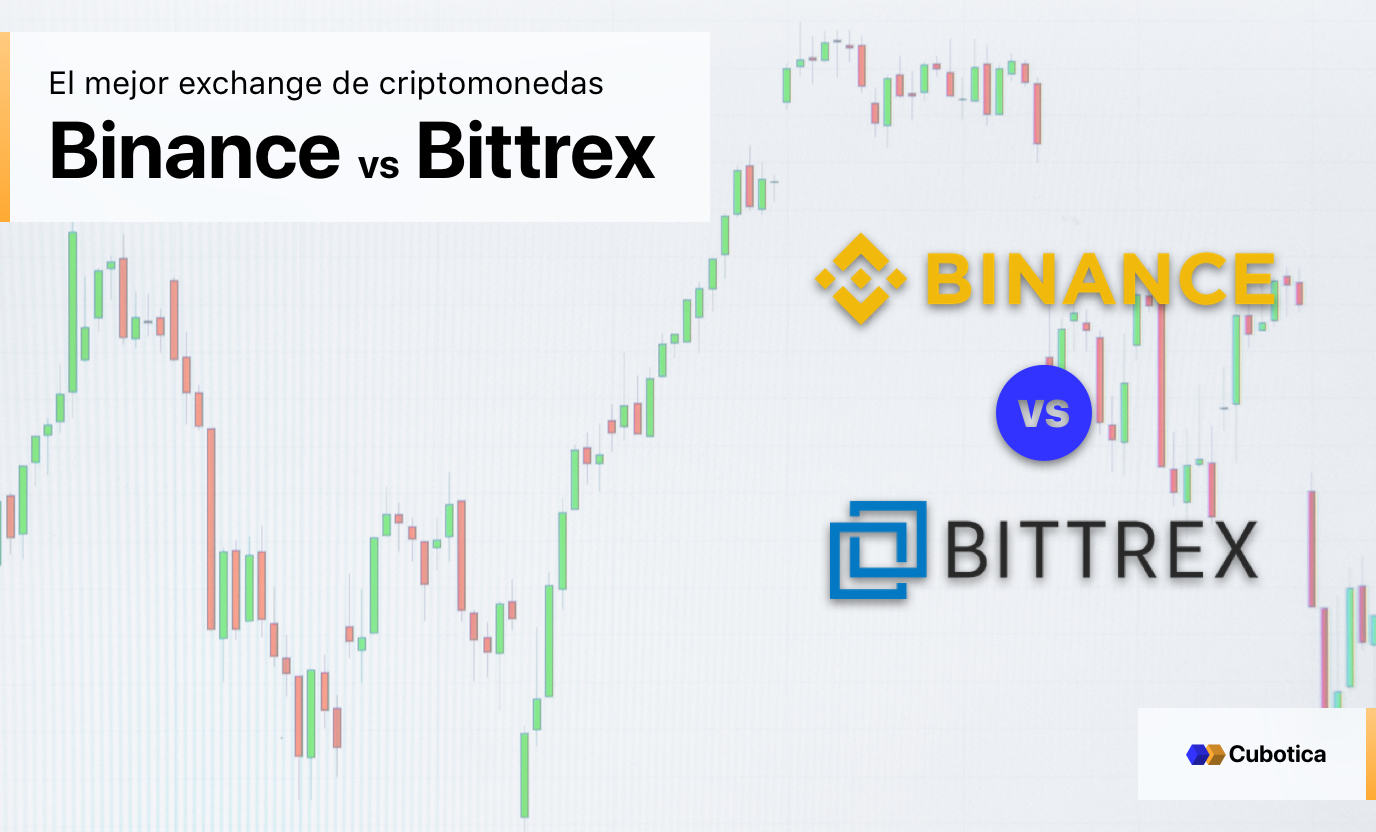 BINANCE o BITTREX: ¿Cuál es el mejor exchange de criptomonedas?