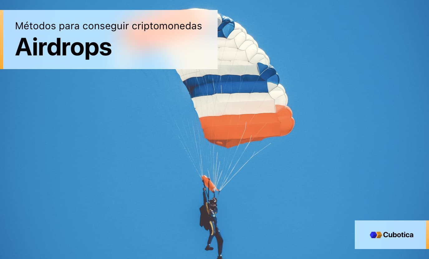 métodos para conseguir criptomonedas: Participar en airdrops