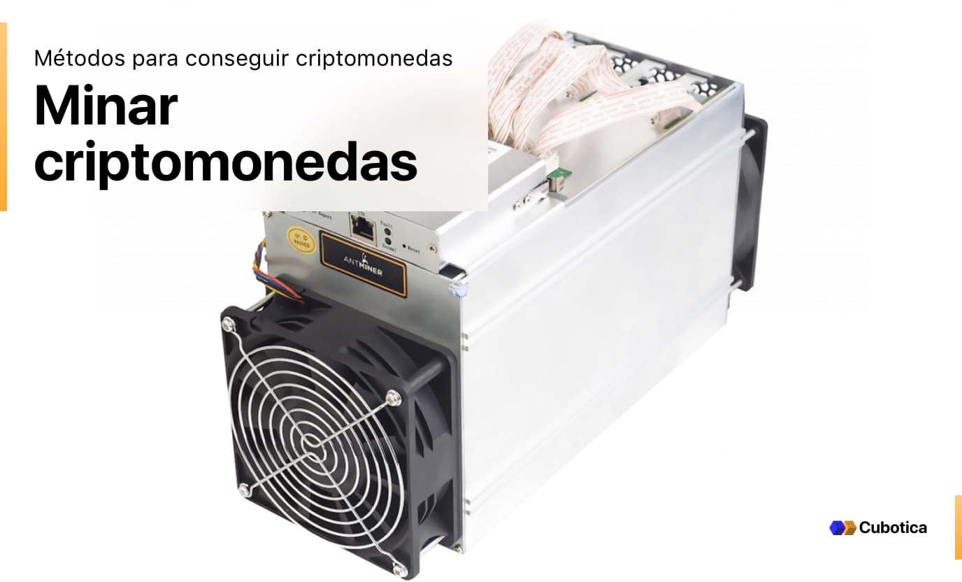 métodos para conseguir criptomonedas: Minar criptos